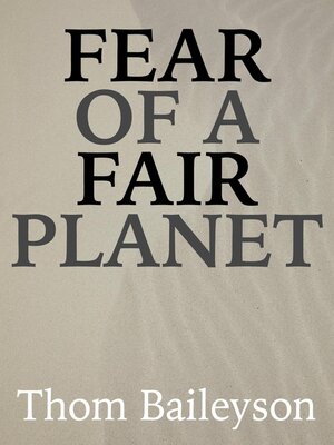 cover image of Fear of a Fair Planet